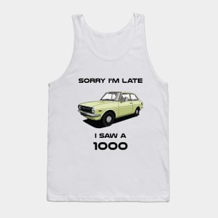 Sorry I'm Late Toyota 1000 Classic Car Sweater Sweatshirt Tank Top